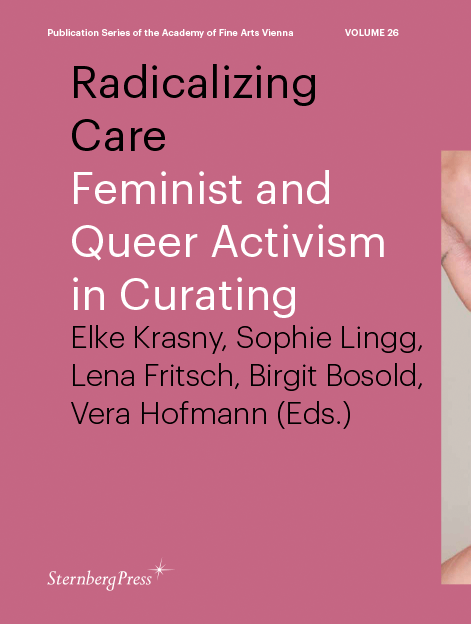 Radicalizing-Care.-Feminist-and-Queer-Activism-in-Curating,-2022-1_pic_